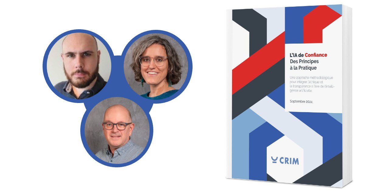 [ENTREVUE : CRIM] Un guide pour toutes les entreprises du Québec voulant se lancer dans l&rsquo;IA